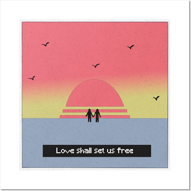 Love Shall Set Us Free Wall Art by Rubbish Cartoon